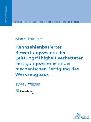 cover image of Kennzahlenbasiertes Bewertungssystem der Leistungsfähigkeit verketteter Fertigungssysteme